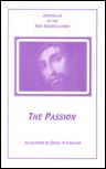 The Passion As Dictated By Jesus Christ to Catalina Rivas